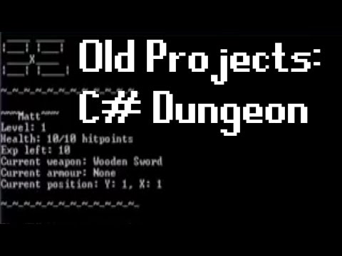 Old Projects - C# Dungeon Crawler (My First Ever Project)