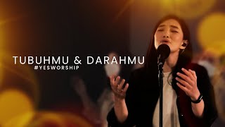 #YesWorship | TubuhMu Dan DarahMu (with lyric) Worship Cover