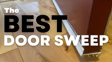 Replacing your Door Sweep: A step-by-step guide