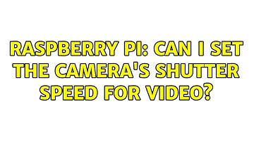 Raspberry Pi: Can I set the camera