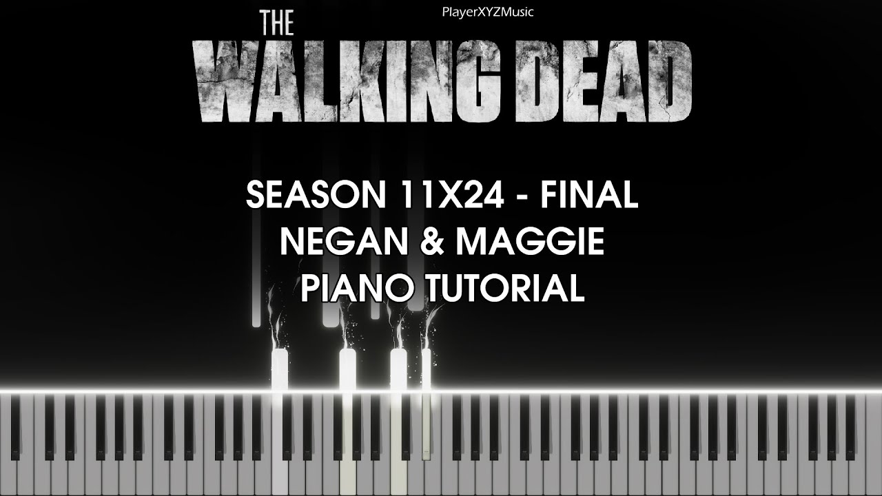 The Walking Dead 11x24 - Final - Negan & Maggie (Piano Tutorial)
