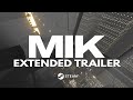 MIK | Extended Trailer thumbnail