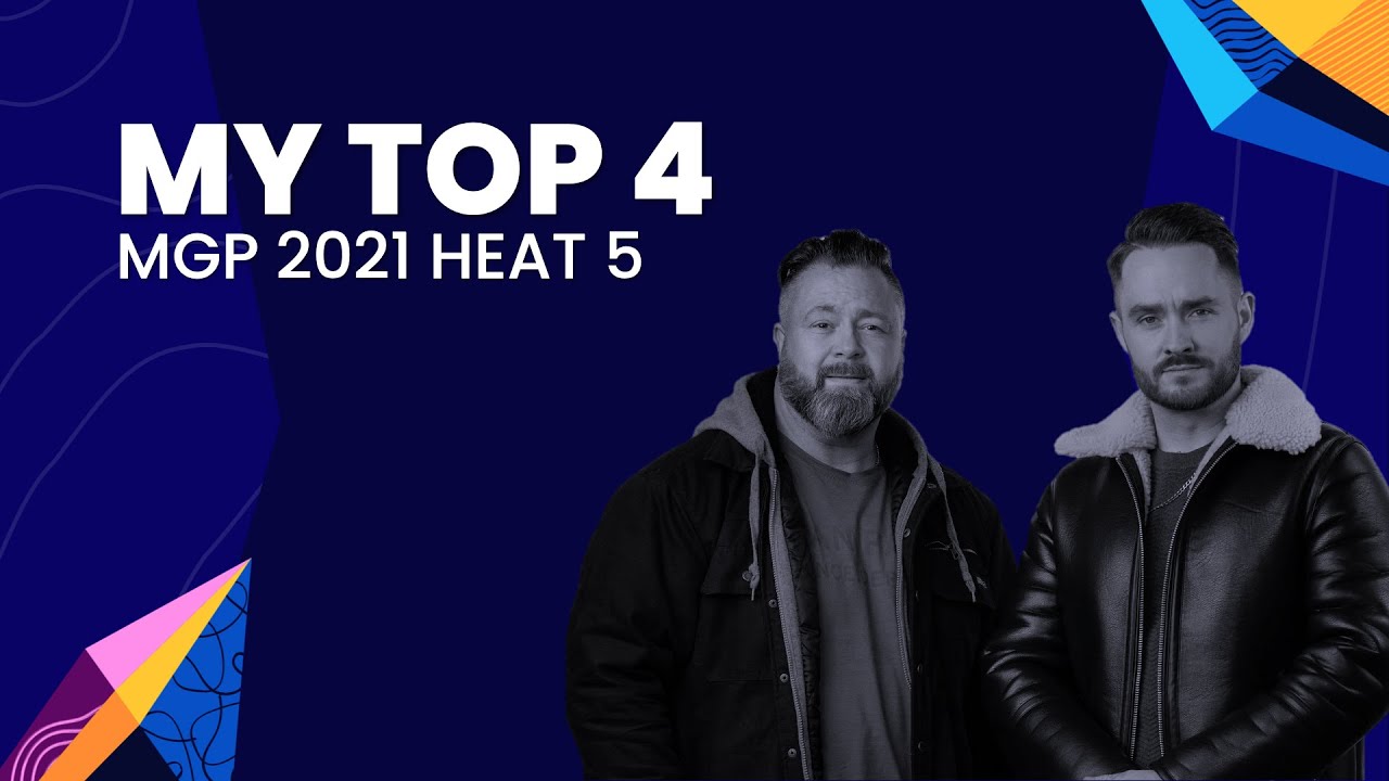 My Top 4 - MGP 2021 Heat 5 🇳🇴
