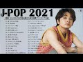 J-POP 最新曲ランキング 邦楽 2021🎶YOASOBI、優里 、米津玄師、Official髭男dism、あいみょん、菅田将暉、ヨルシカ🥇🎼Vol.06 TM