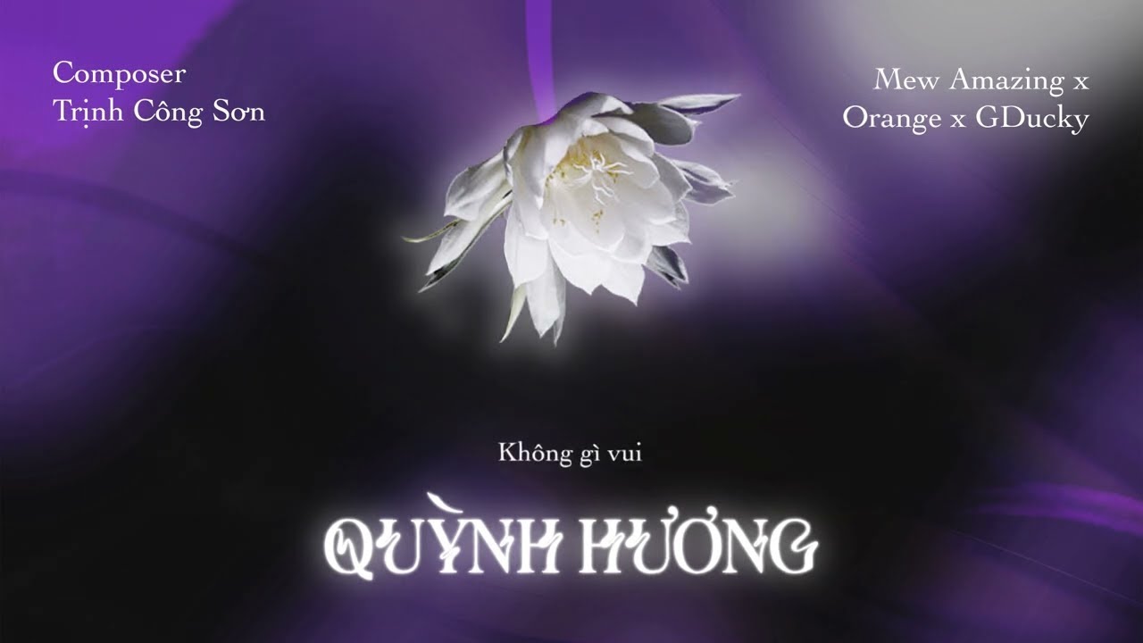 Orange x Mew Amazing x GDucky - 'Quỳnh Hương' Lyrics Video