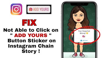 Fix Not Able to Click on Add Yours Button Sticker on Instagram Chain Story