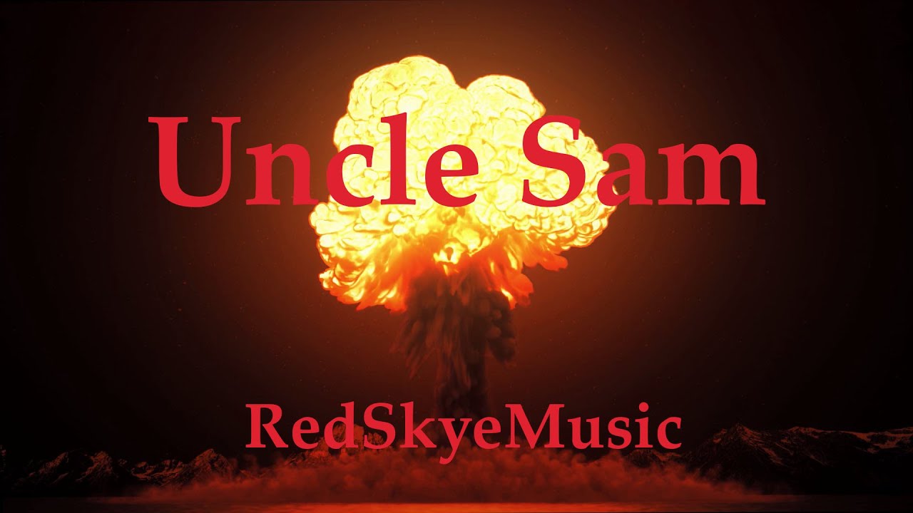 Uncle Sam - RedSkyeMusic