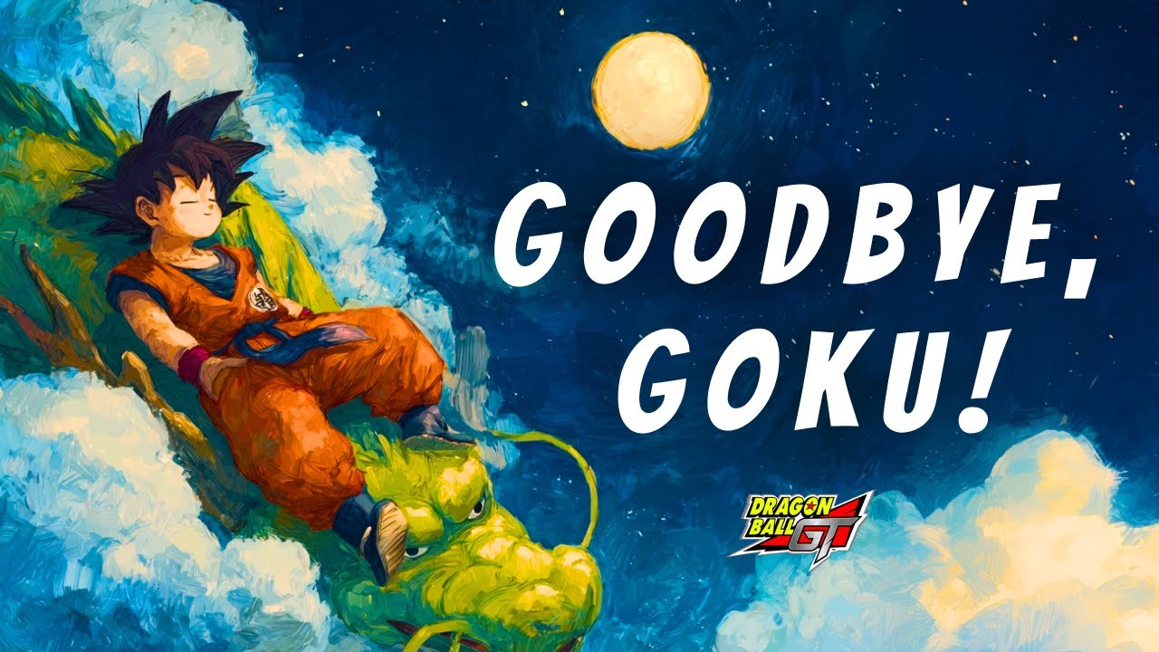 Dragon Ball GT - Goodbye, Goku!「ASM 」( Lyric Video ) - YouTube