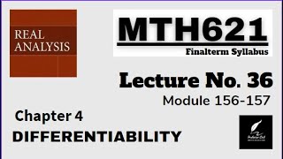 MTH621 Lecture 36 Real Analysis Chapter 4 || Module 156-157 || Short Lecture || Best Explain