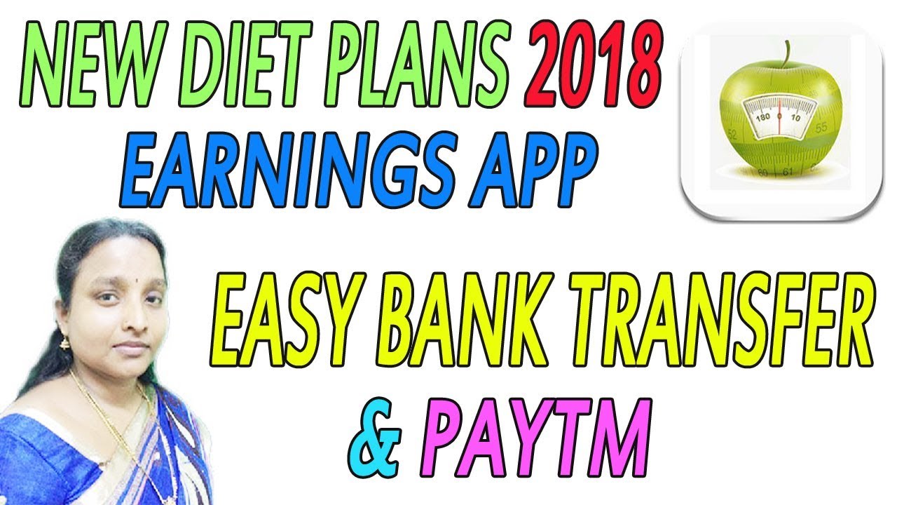 NEW DIET PLANS 2018 EARNINGS APP EASY BANK TRANSFER & PAYTM IN TAMIL earn money daily online india