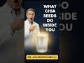 What Happens Inside Your Body When You Eat Chia Seeds | Dr. Julian