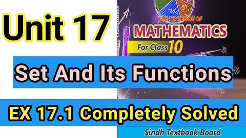 Exercise 17.1 Chapter 17 Set and Its Functions | New Book Of Mathematics | Sindh Board | My Academy