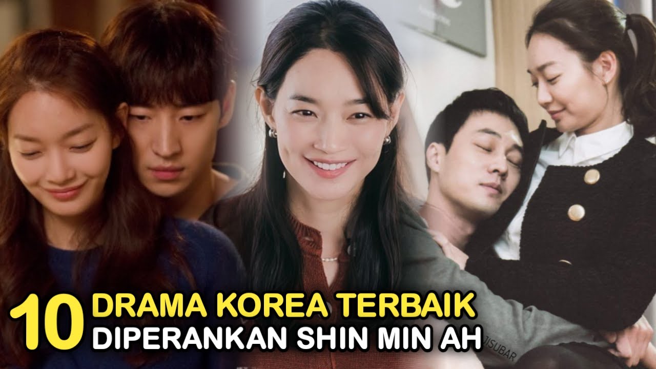 10 Drama Korea Terbaik Shin Min Ah || Best Korean Dramas of Shin Min Ah
