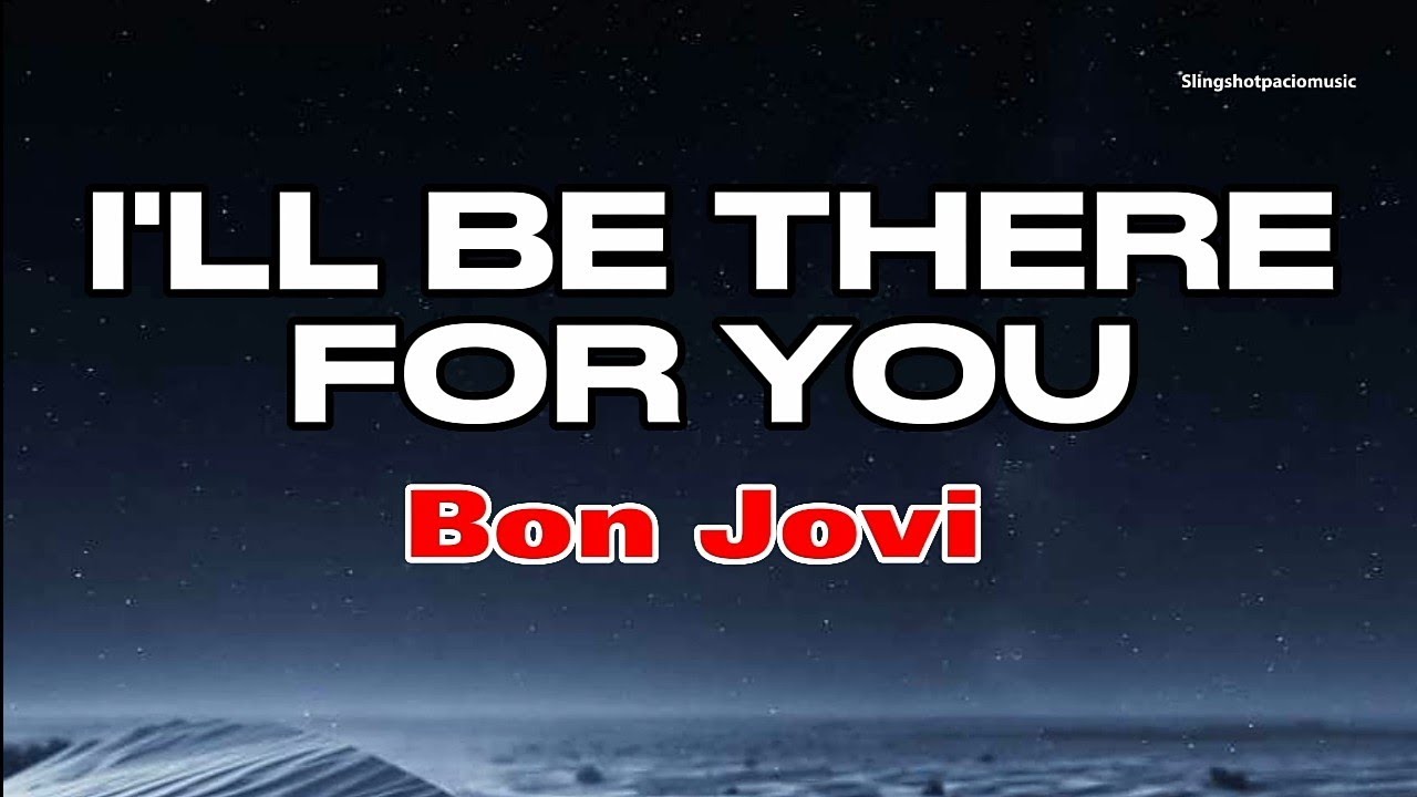 i'll be there for you bon jovi