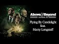 Above & Beyond feat. Marty Longstaff - Flying by Candlelight (Acoustic) | Official 4K Music Video