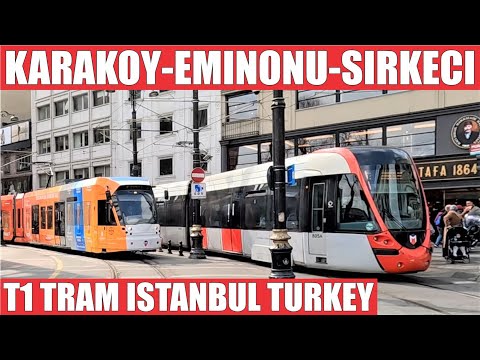 Istanbul 2022 | Karakoy Eminonu Sirkeci Tram | T1 Kabataş–Bağcılar tram line | Istanbul Travel Guide