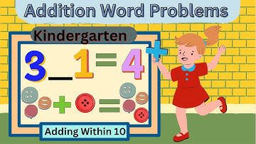 Kindergarten- Math Addition Word Problems- Adding Within 10