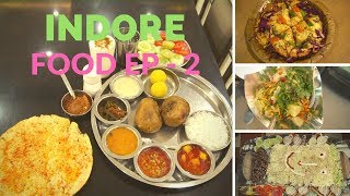Indore, Madhya Pradesh Food Journey Episode 2 | Breakfast, lunch and Dinner