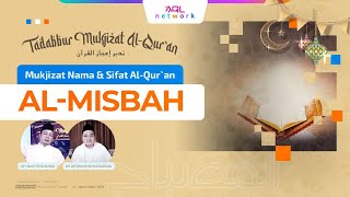 Tadabbur Mukjizat Al-Qur'an Mukjizat Nama & Sifat Al-Qur'an | Al-Misbah