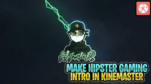 HOW TO MAKE HIPSTER GAMING INTRO IN ANDROID WITH ULTRA QUALITY 😱