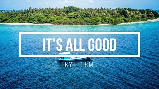 Jorm - It's All Good (Vlog No Copyright Music)