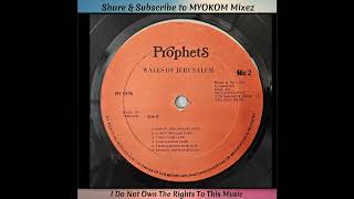 Prophets - Walls Of Jerusalem Mix 2