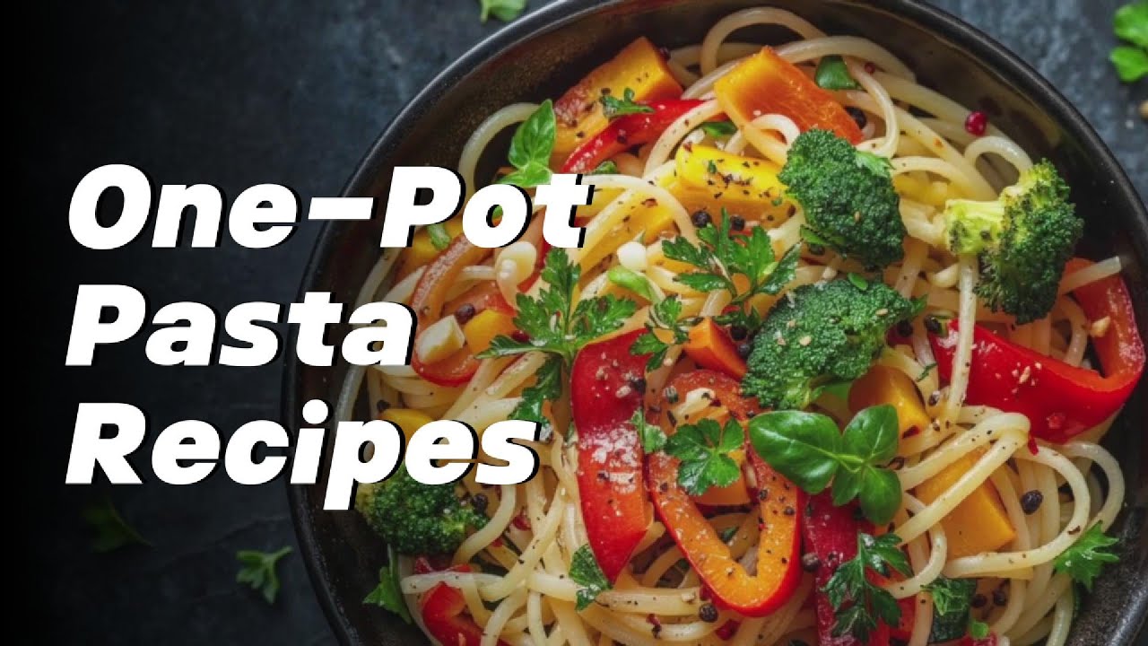 One Pot Pasta Recipes That Make Cleanup a Breeze