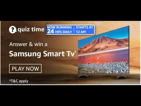 Amazon Quiz 28 Feb 2021 Answers: Play And Win Samsung Smart TV (1 Prize)