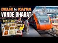 Delhi to Katra Vande Bharat Vlog 😍 | 4K Train Journey | Full Review &amp; Experience | Akash Maverick 