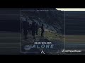 Alan Walker Alone Audio Alan Walker Alone Audio