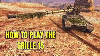 HOW TO PLAY the GRILLE 15 - #wotblitz