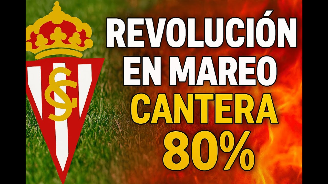 🔥Revolución en Mareo: El Sporting quiere un 80% de cantera en sus equipos🔥