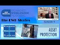 ASSET PROTECTION 4 - Episode 4 - Part 2 - The EWP Stories Video Series