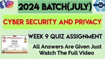 Cyber Security and Privacy Week 9 Quiz Assignment | Week 9 | NPTEL 2024 (July)