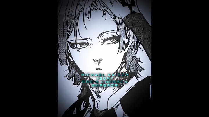 Michael Kaiser - The god's choosen emperor 🥶👑 | Blue lock manga edit #anime #bluelock