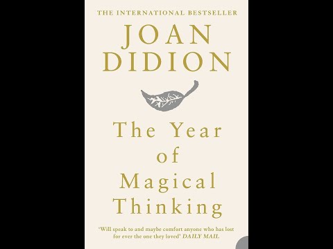 The Year of Magical Thinking by Joan Didion
