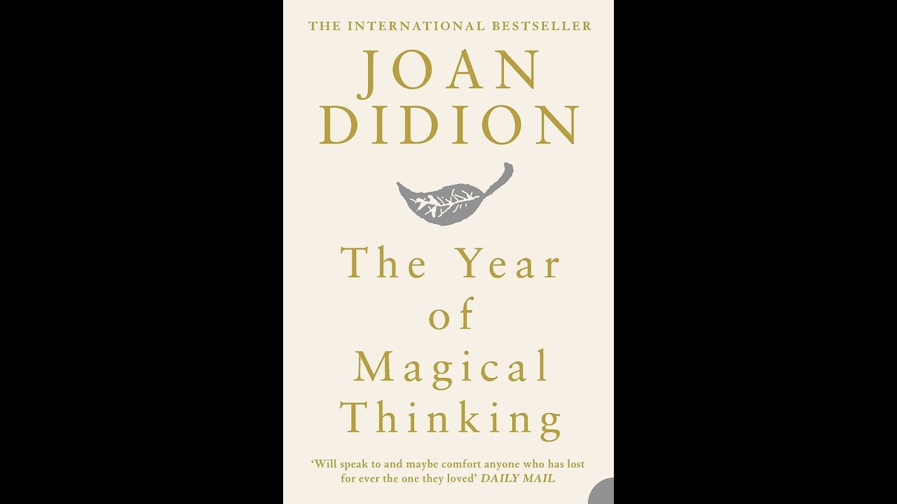 Joan Didion and the Opposite of Magical Thinking