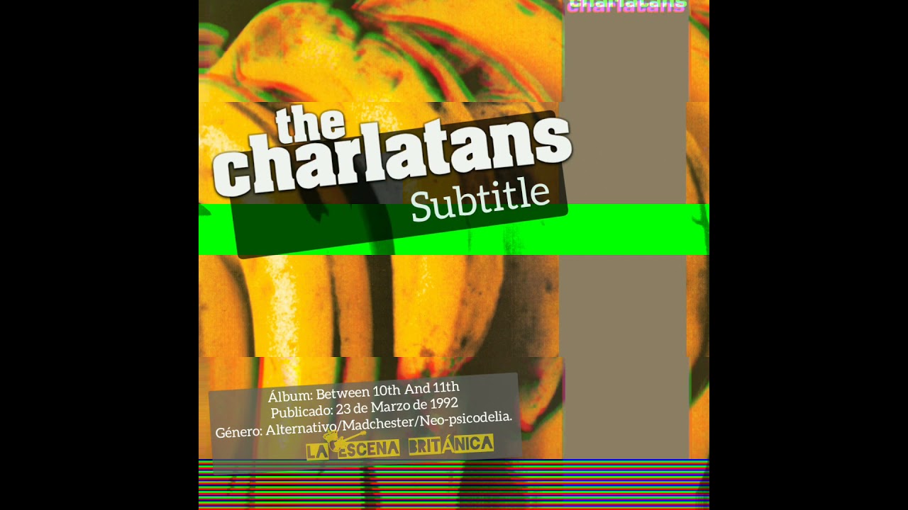 THE CHARLATANS UK - Subtitle (Between 10th And 11th, 1992) - YouTube