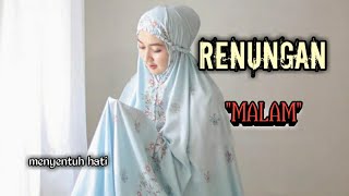 RENUNGAN MALAM ISLAMI||Menyentuh hati...@AMChannel1123