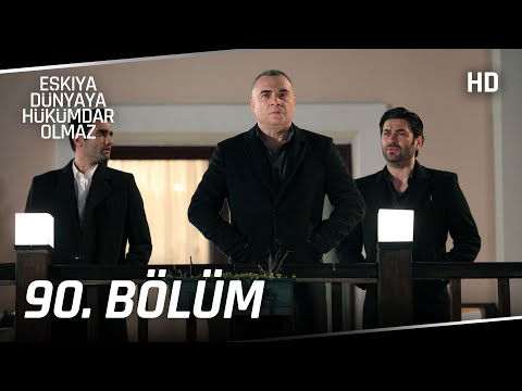 Eşkıya Dünyaya Hükümdar Olmaz 90. Bölüm | HD İZLE