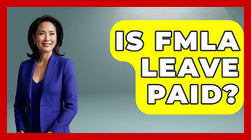 Is FMLA Leave Paid? - Gender Equality Network