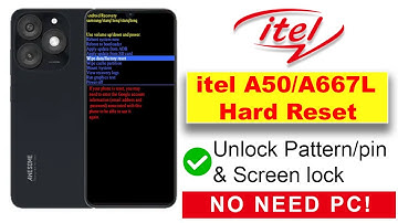 Ultimate Guide: Hard Reset Itel A50 Without PC | Remove PIN/Pattern | itel A667L Forget Password