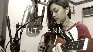 Video voorbeeld van ""Let Me Be The One" (Cover) - Ruth Anna"