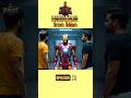 IRON MAN IN INDIA                           Episode 2