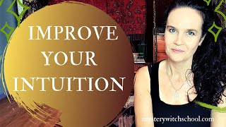 How to Improve Your Intuition