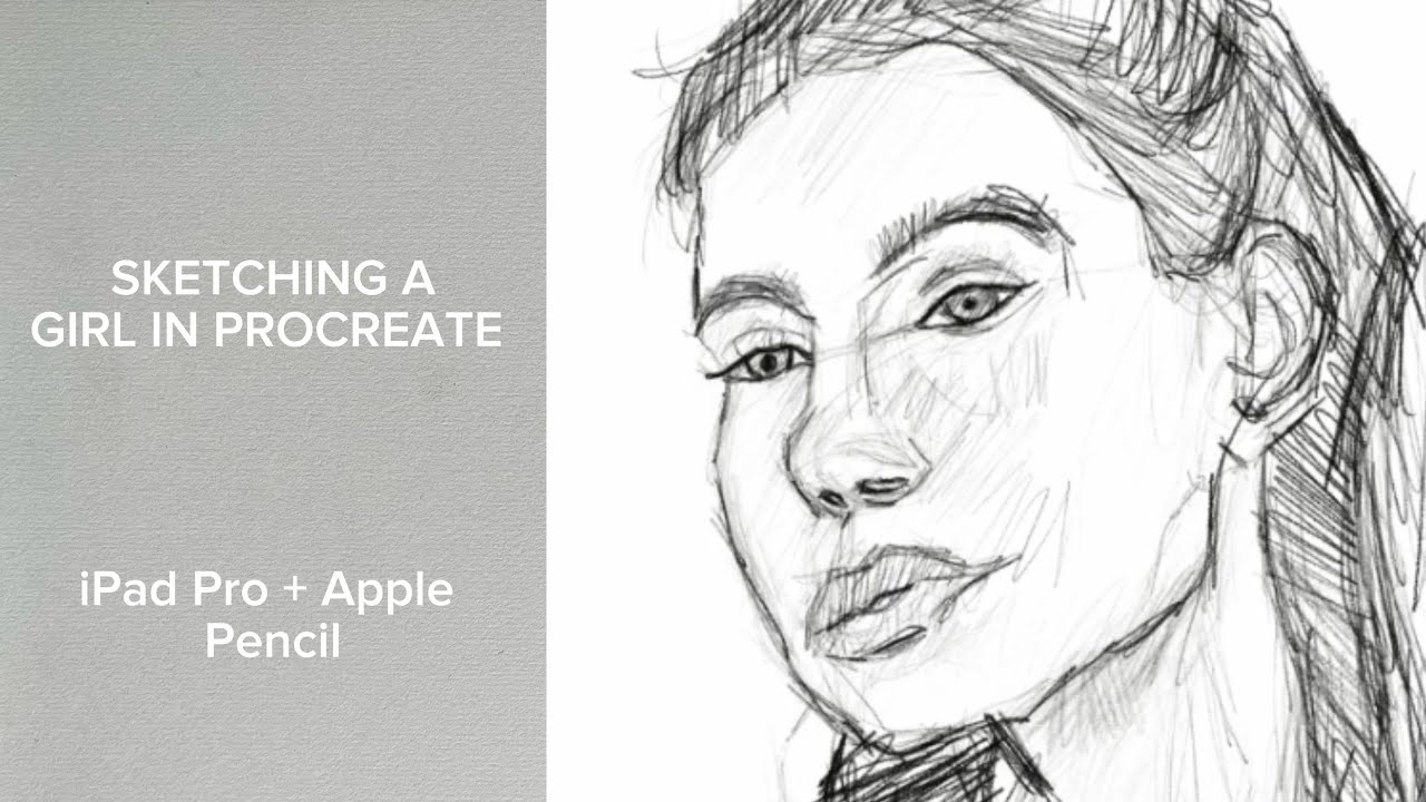 Quick sketch of a girl in procreate - IPad Pro + Apple pencil - YouTube