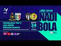 NADI BOLA : Pengejaran 'TOP 2' Liga Super Semakin Hangat!