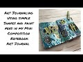 Art Journaling Using simple Shapes and paint pens /Mixed Media Art/ Art journal for beginners