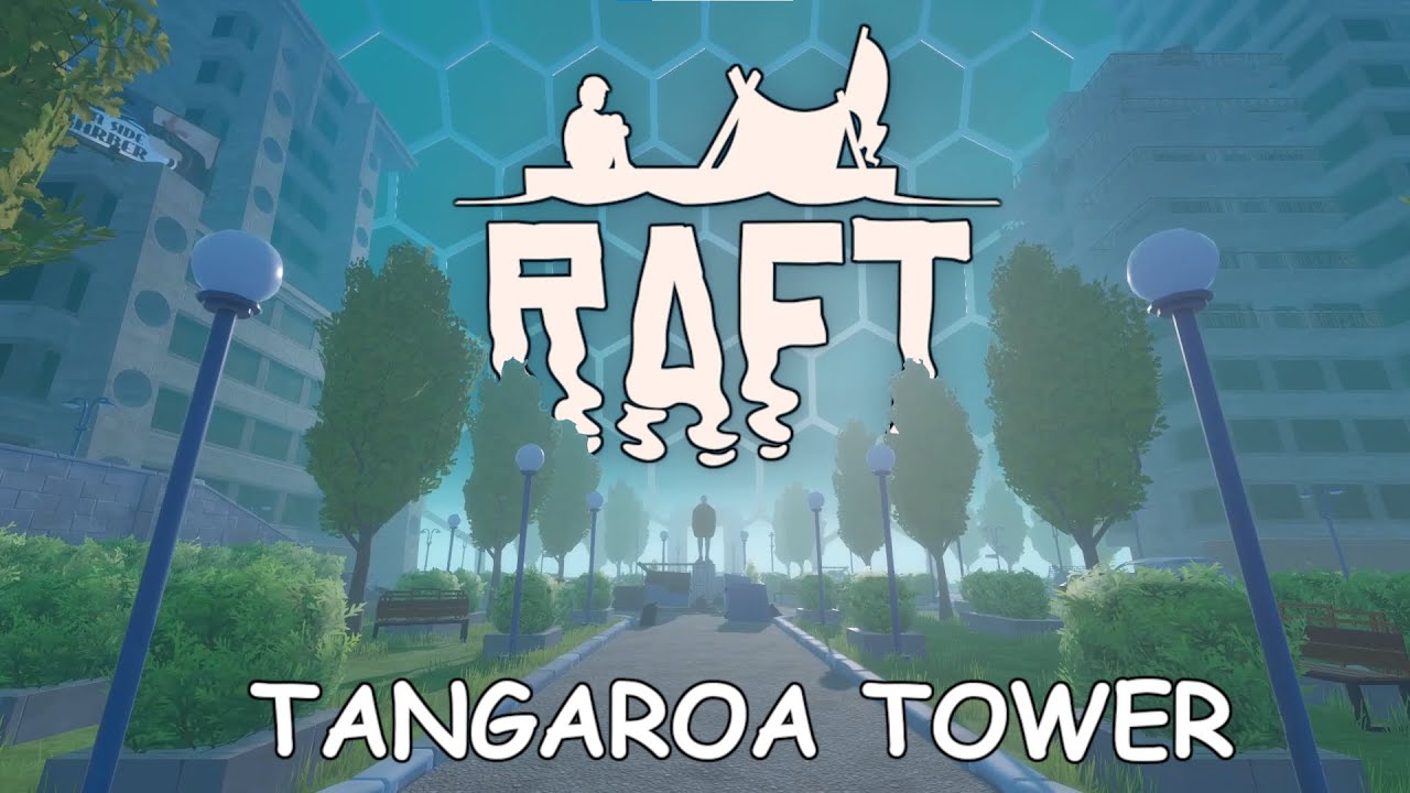 Raft: Accessing the Tangaroa Tower | Part 36 - YouTube