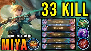 33 Kills + 2x SAVAGE & 3x MANIAC!! Miya New Gold Lane Build!!  Build Top 1 Global Miya ~ MLBB